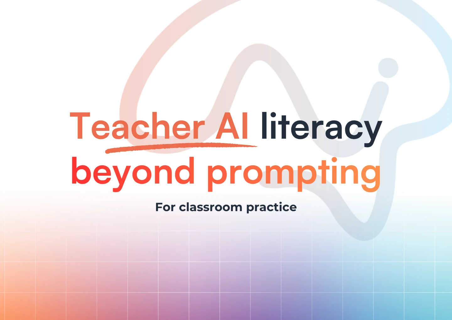 TopSchool cover reading Teacher AI literacy, beyond prompting
