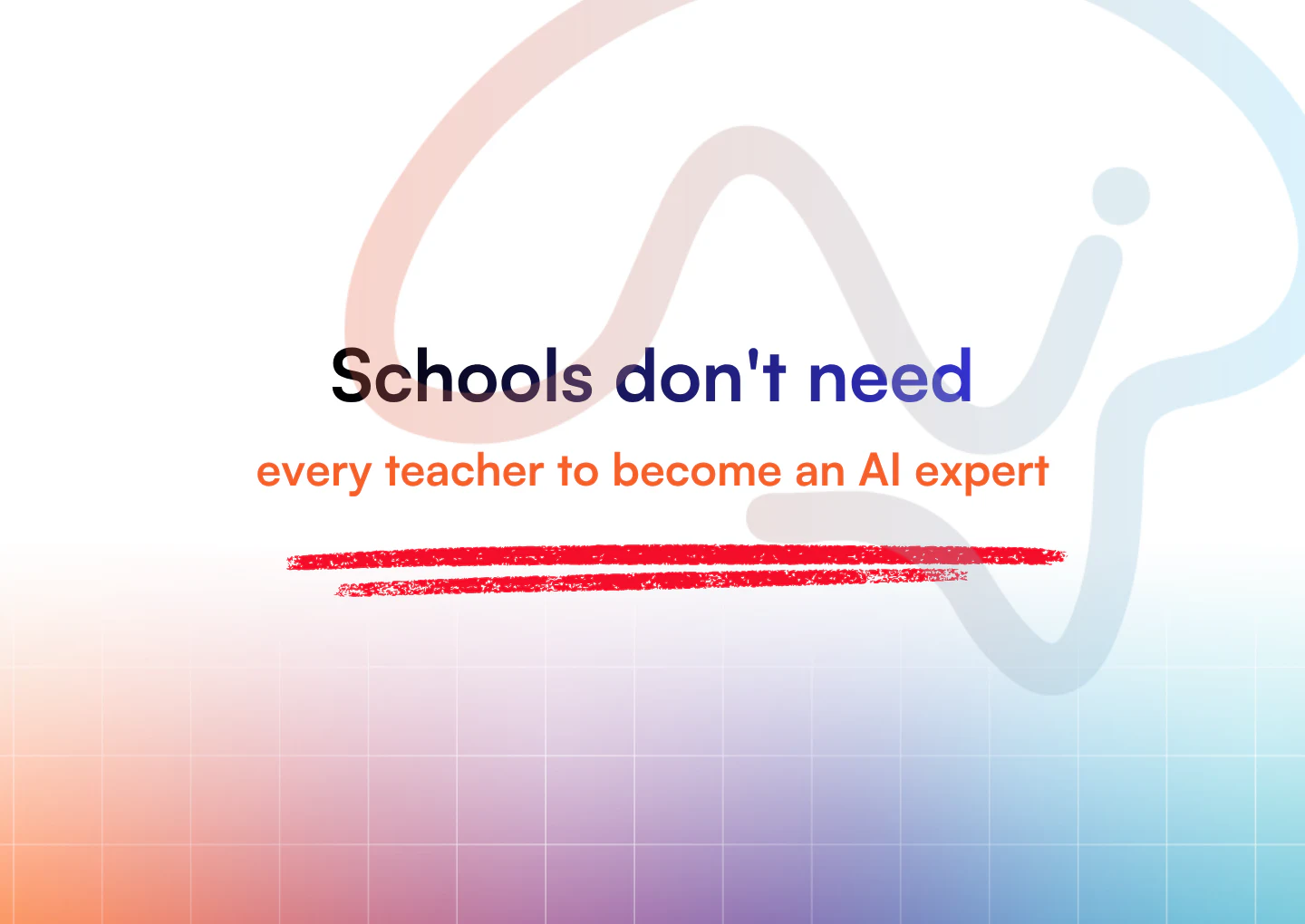 TopSchool cover reading: Schools don't need every teacher to become an AI expert