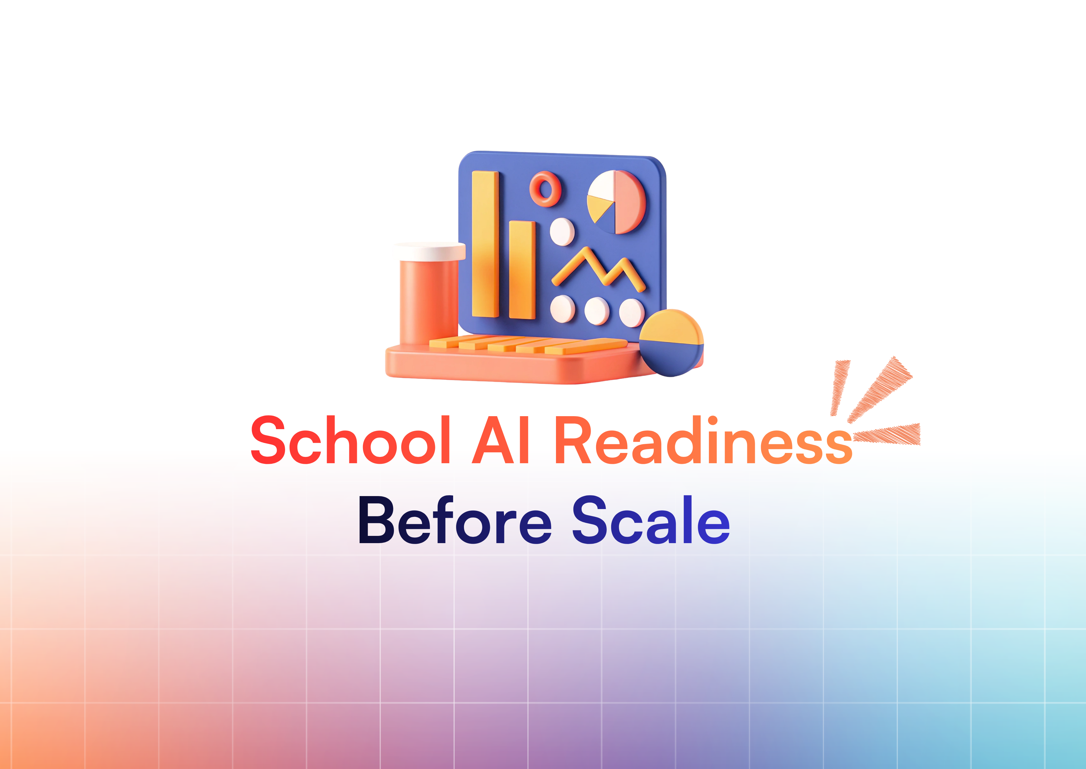 School AI Readiness Before Scale